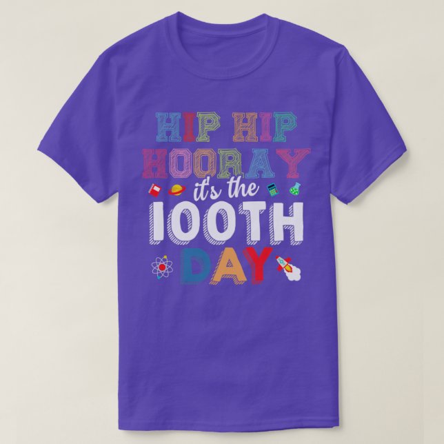 Camiseta El Hip Hip Hooray es el 100° día de clases al que  (Diseño del anverso)