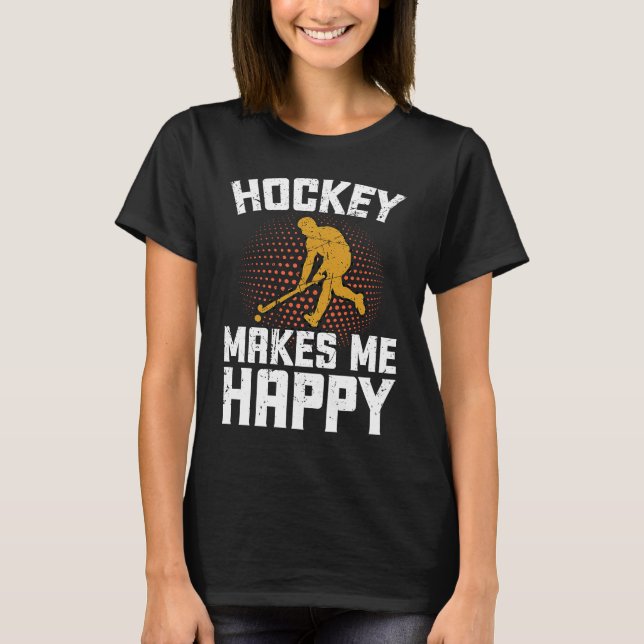 Camiseta El hockey me hace feliz frijol de hockey sobre hie (Anverso)