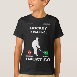 Camiseta El hockey sobre hielo llamando debe ir divertido j