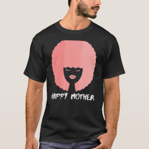 Camiseta El hogar de Día de la Madre rosado africano es don