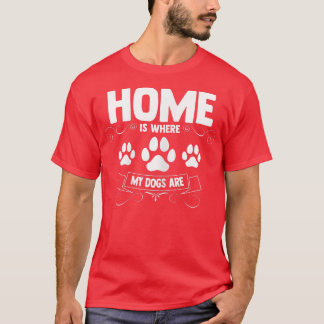 Camiseta El Hogar de Mujeres es donde están mis perros 