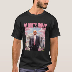 Camiseta El hogar de papá es gracioso que Trump papá vuelva