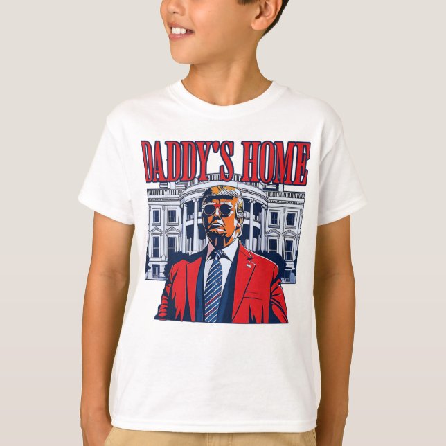 Camiseta El hogar de papá Trump | Regalo Trump de la Casa B (Anverso)
