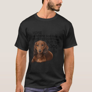 Camiseta El Hogar De Perro De Wiener Es Donde El Perro Hall