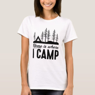 Camiseta El Hogar Es Donde Campamento