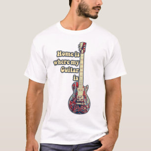 Camiseta El hogar es donde está mi guitarra. palabras motiv
