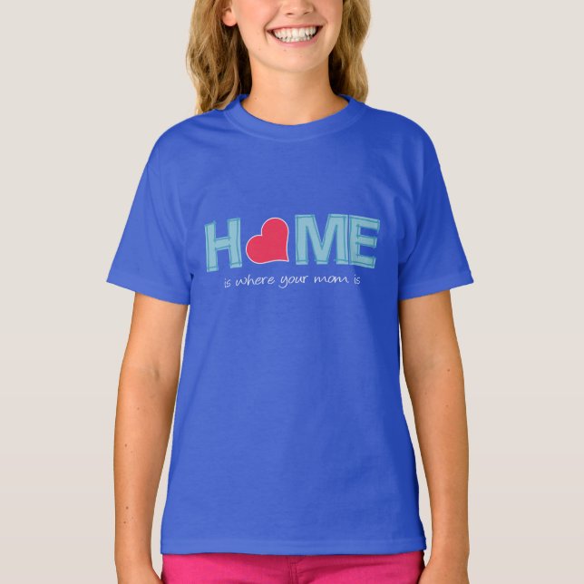 Camiseta El hogar es donde está tu madre (Anverso)
