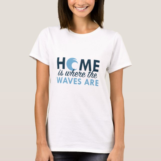 Camiseta El Hogar Es Donde Están Las Ondas (Anverso)