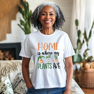 Camiseta El Hogar Es Donde Están Mis Plantas