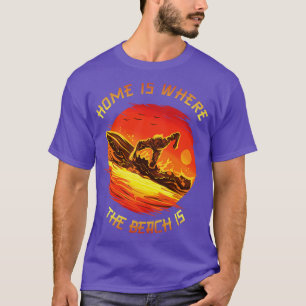 Camiseta El Hogar Es Donde La Playa Es Para Los Surfistas A