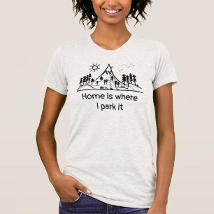 Camiseta El hogar es donde lo aparco 1