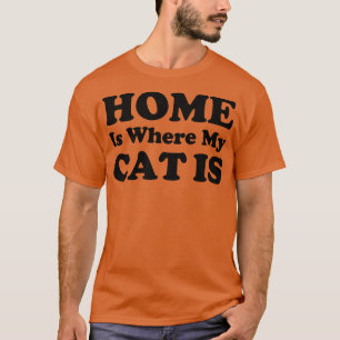 Camiseta El hogar es donde mi gato es gracioso el gato cita