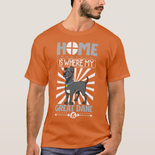 Camiseta El hogar es donde mi Gran Danés es German Mastiff
