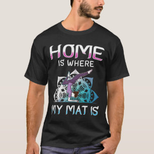 Camiseta El Hogar Es Donde Mi Mat Es El Yoga
