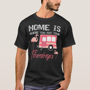 Camiseta El Hogar Es Donde Se Ponen Sus Flamencos, El Flame
