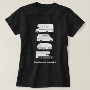 Camiseta ¡El hogar es donde usted lo parquea! Vanlife rv d