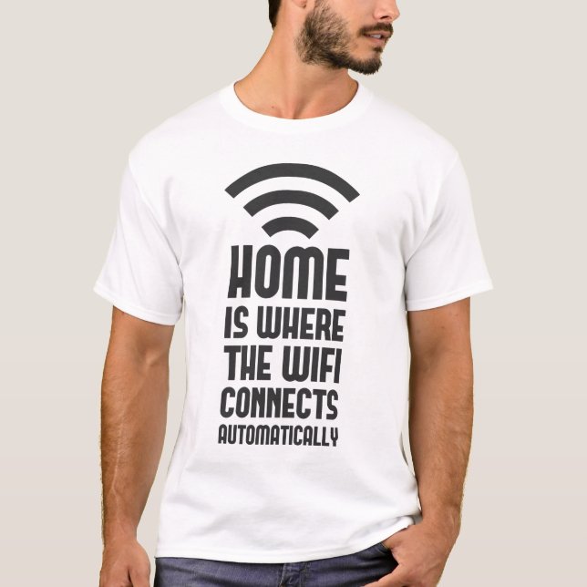 Camiseta El hogar es donde WIFI conecta automáticamente (Anverso)