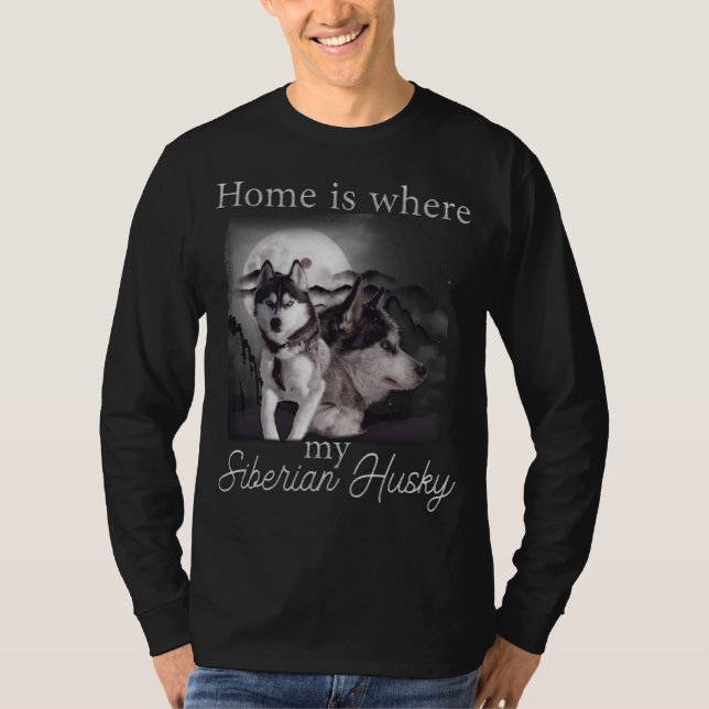 Camiseta El Hogar Está Aquí Mi Husky Siberiano (Anverso)