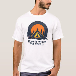 Camiseta El hogar está donde está la tienda ---campamento