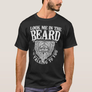 Camiseta El Hombre Con Barba Me Mira En La Barba Cuando Est