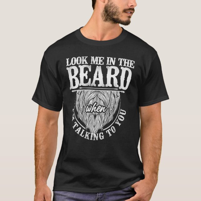 Camiseta El Hombre Con Barba Me Mira En La Barba Cuando Est (Anverso)