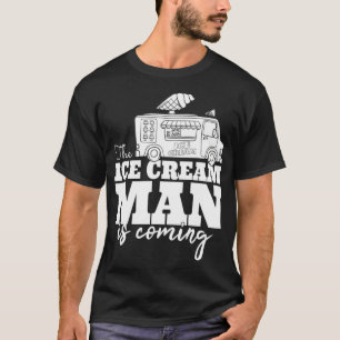 Camiseta El Hombre De La Crema De Hielo Viene Conductor De 