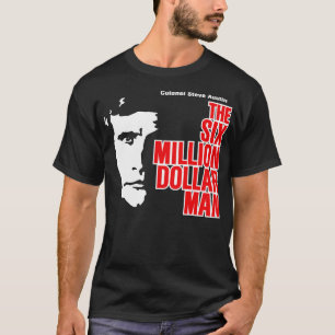 Camiseta El hombre de seis millones de dólares