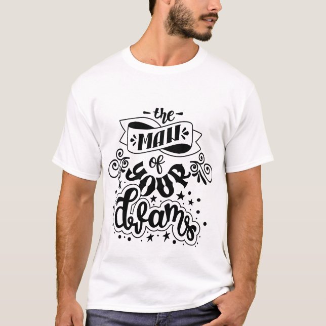 Camiseta El Hombre De Tus Sueños Boda Moderno (Anverso)