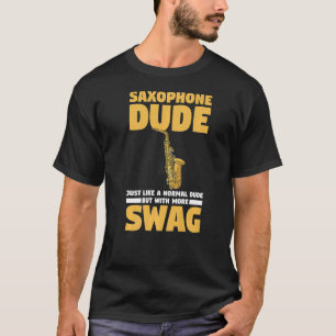Camiseta El Hombre Del Saxofón Como Un Tipo Normal Pero Con