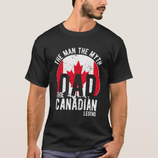 Camiseta El hombre el mito de la leyenda canadiense - papá 