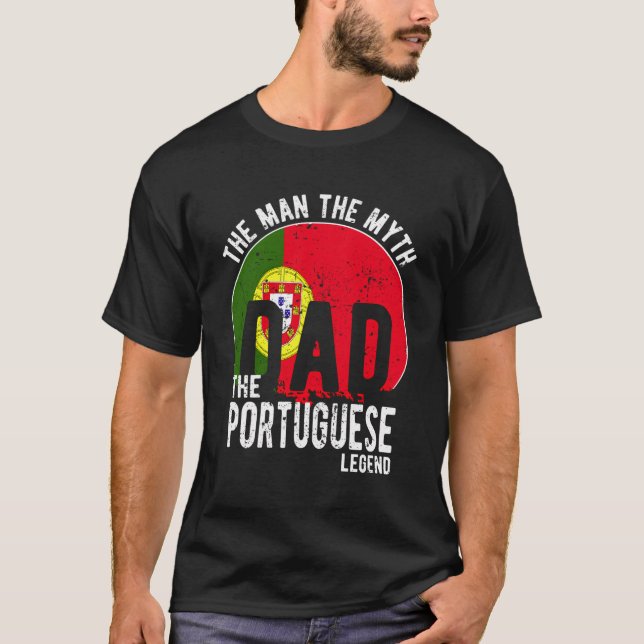 Camiseta El hombre el mito de la leyenda portuguesa - Dad P (Anverso)