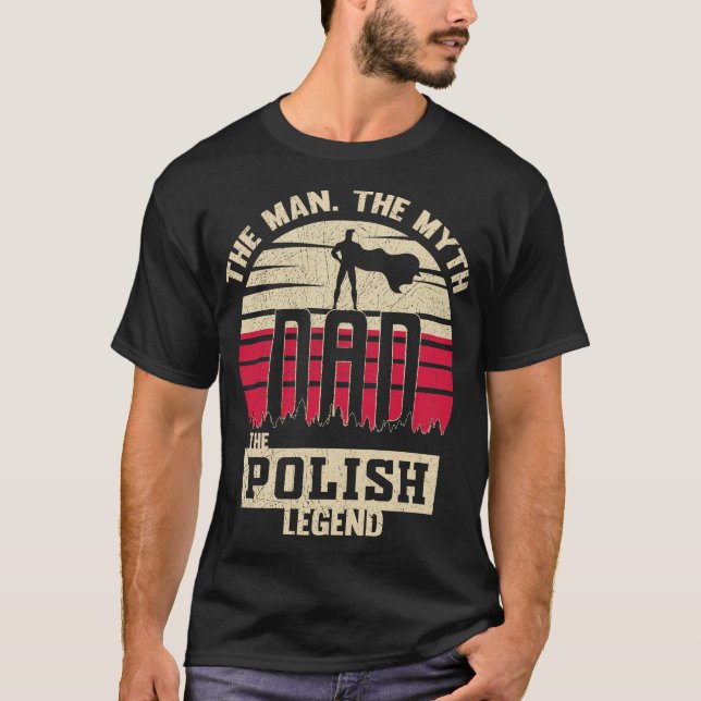 Camiseta El hombre el mito del padre de la leyenda polaca (Anverso)