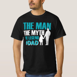Camiseta El hombre el mito la leyenda de papá