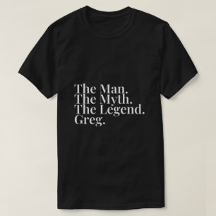 Camiseta El Hombre El Mito La Leyenda Greg