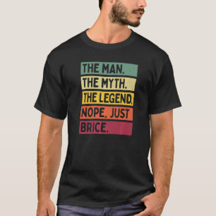 Camiseta El Hombre El Mito La Leyenda No Sólo Brice