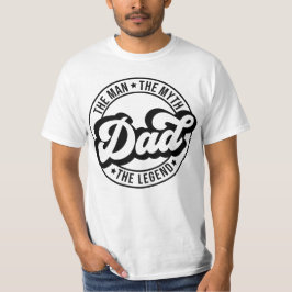Camiseta El hombre el mito la leyenda padre papá papá papá 