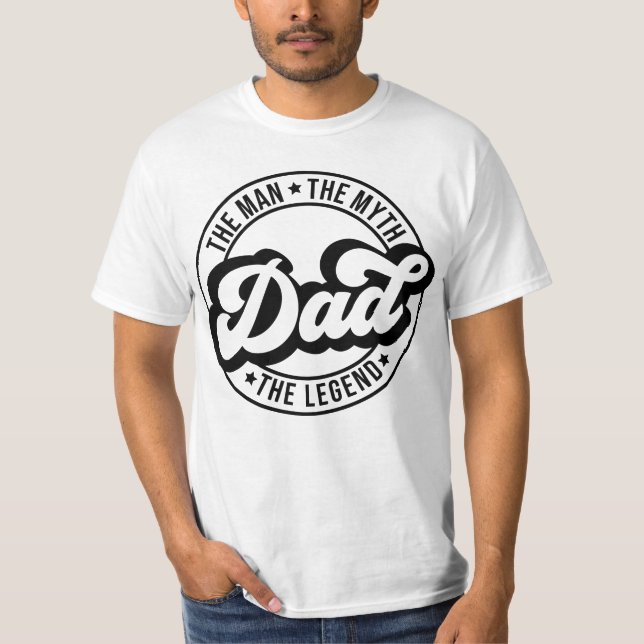 Camiseta El hombre el mito la leyenda padre papá papá papá  (Anverso)