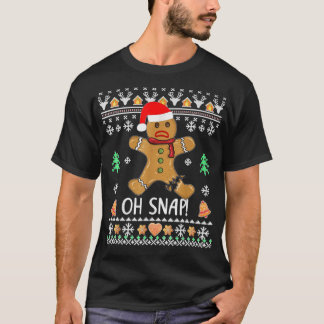 Camiseta El Hombre Feo De Gingerbread Cookie X Mas Oh Snap