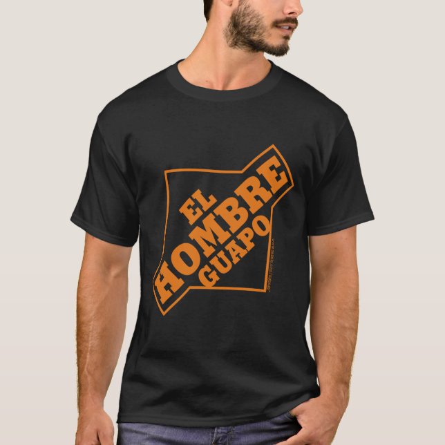 Camiseta EL Hombre Guapo (Anverso)