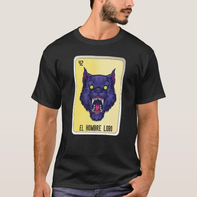 Camiseta El Hombre Lobo Mexican Slang Lottery Bingo Cards (Anverso)
