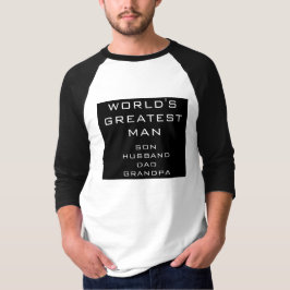 Camiseta El hombre más grande del mundo: hijo, marido, papá