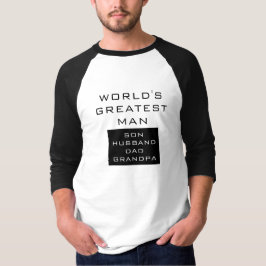 Camiseta El hombre más grande del mundo: hijo, marido, papá