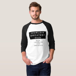 Camiseta El hombre más grande del mundo: hijo, marido, papá