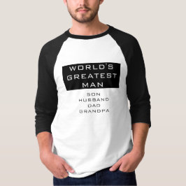 Camiseta El hombre más grande del mundo: hijo, marido, papá