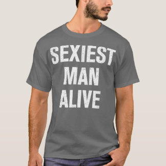 Camiseta El hombre más sexy vivo