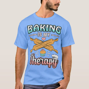 Camiseta El Hornear Es Mi Terapia Baker Bakers