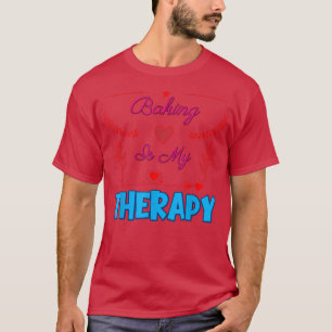 Camiseta El Hornear Es Mi Terapia Chiste Sarcástico Diciend