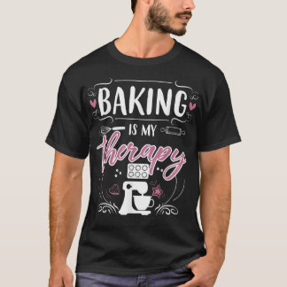 Camiseta El Hornear Es Mi Terapia Pasta Chef Hurgar El Past