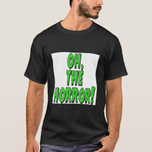 Camiseta ¡El Horror! Póster