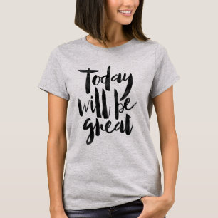 Camiseta El hoy será grande